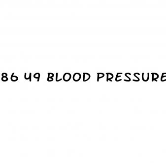 86 49 blood pressure