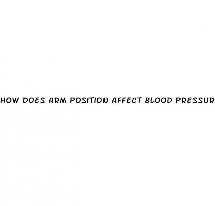how does arm position affect blood pressure