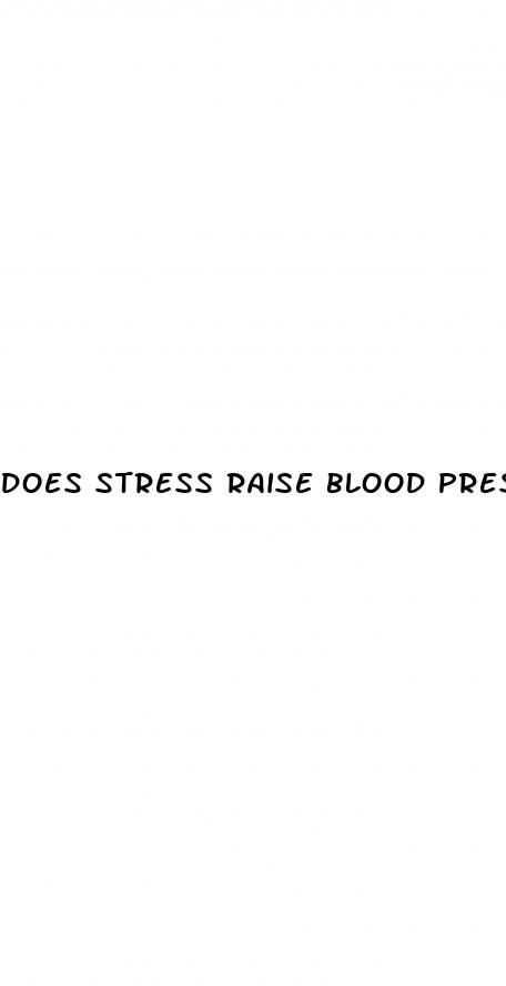 does stress raise blood pressure