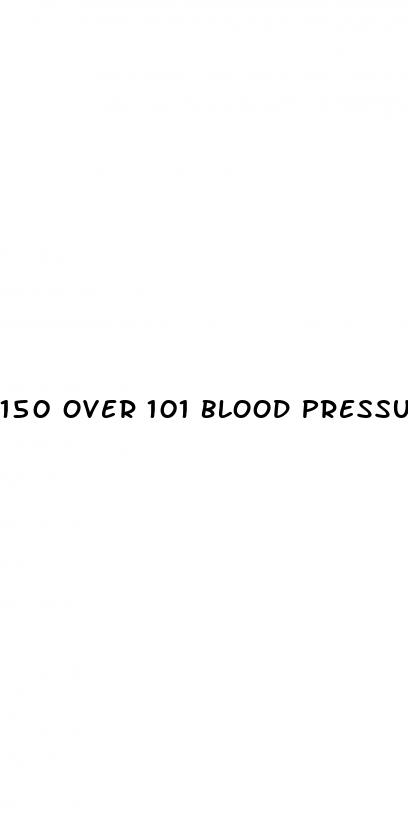 150 over 101 blood pressure