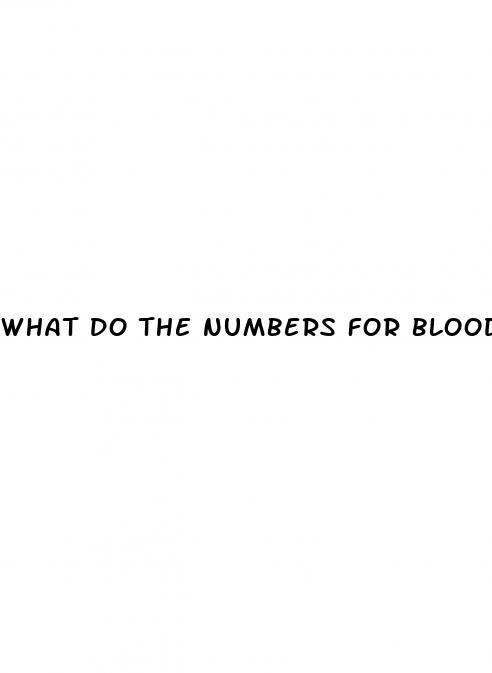 what do the numbers for blood pressure mean