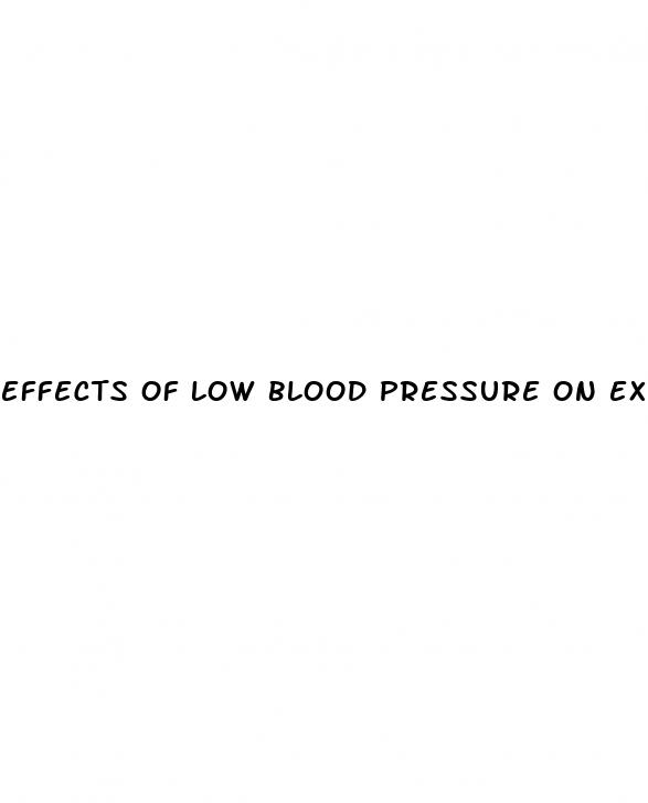 effects of low blood pressure on exercise