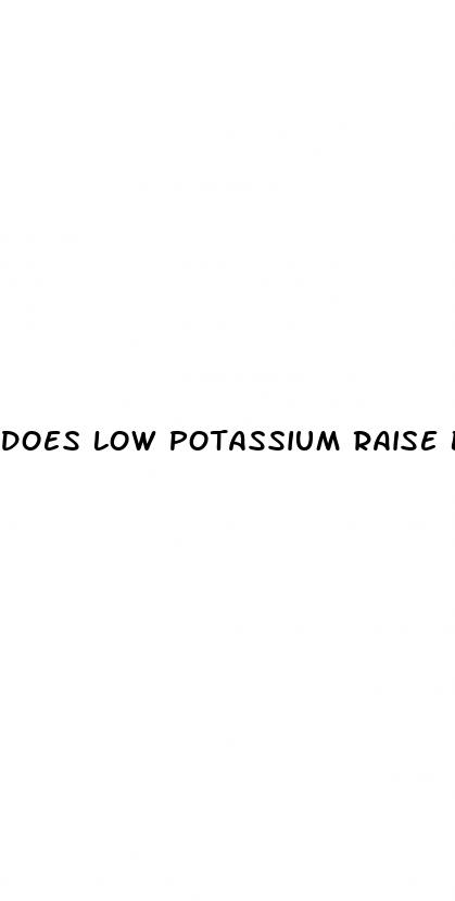 does low potassium raise blood pressure