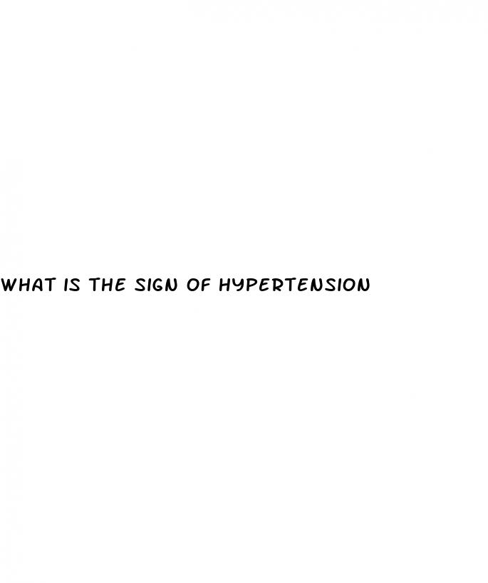 what is the sign of hypertension