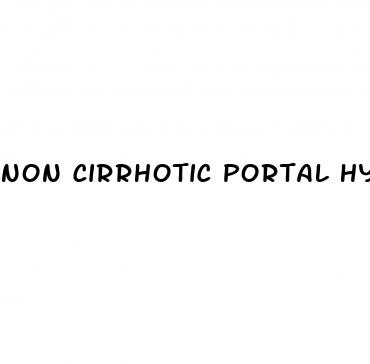 non cirrhotic portal hypertension diagnosis and management