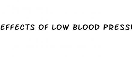 effects of low blood pressure on the body