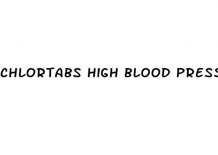 chlortabs high blood pressure