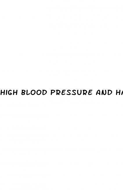 high blood pressure and hand tremors