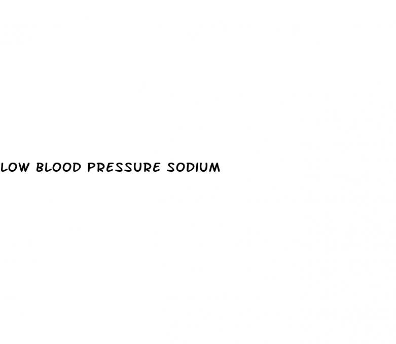 low blood pressure sodium