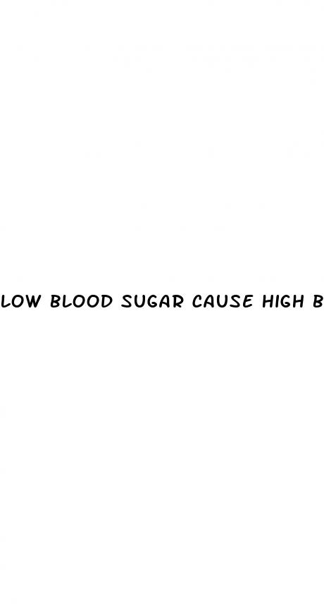 low blood sugar cause high blood pressure
