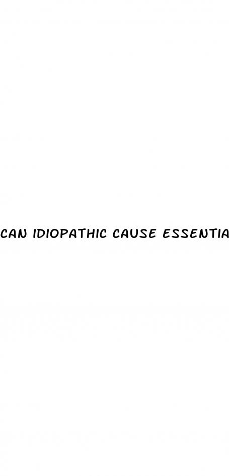 can idiopathic cause essential hypertension