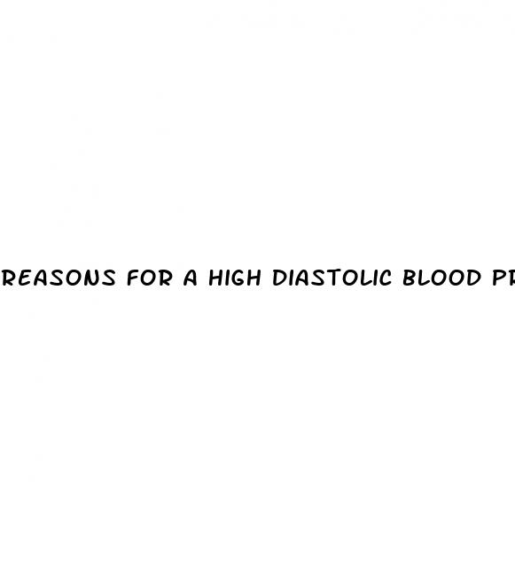 reasons for a high diastolic blood pressure