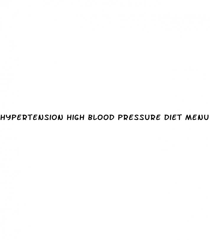 hypertension high blood pressure diet menu