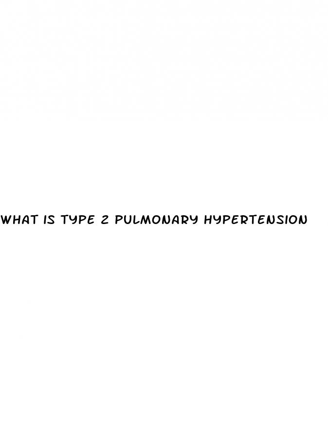 what is type 2 pulmonary hypertension
