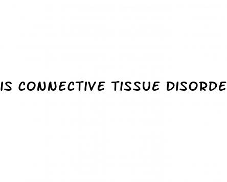 is connective tissue disorder cause of new hypertension