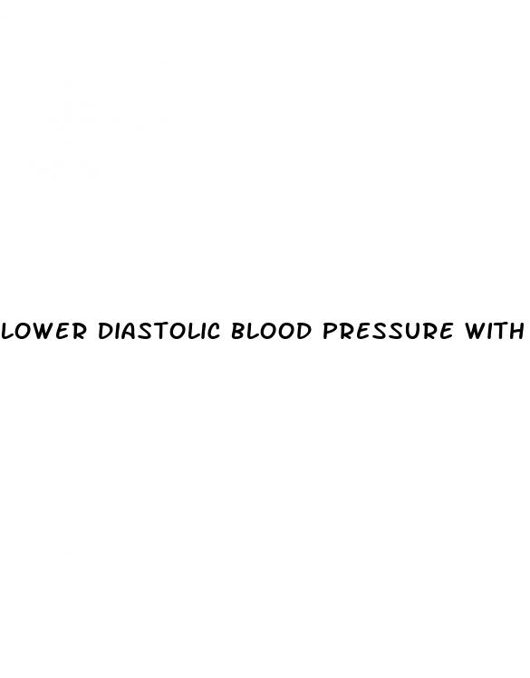 lower diastolic blood pressure with exercise