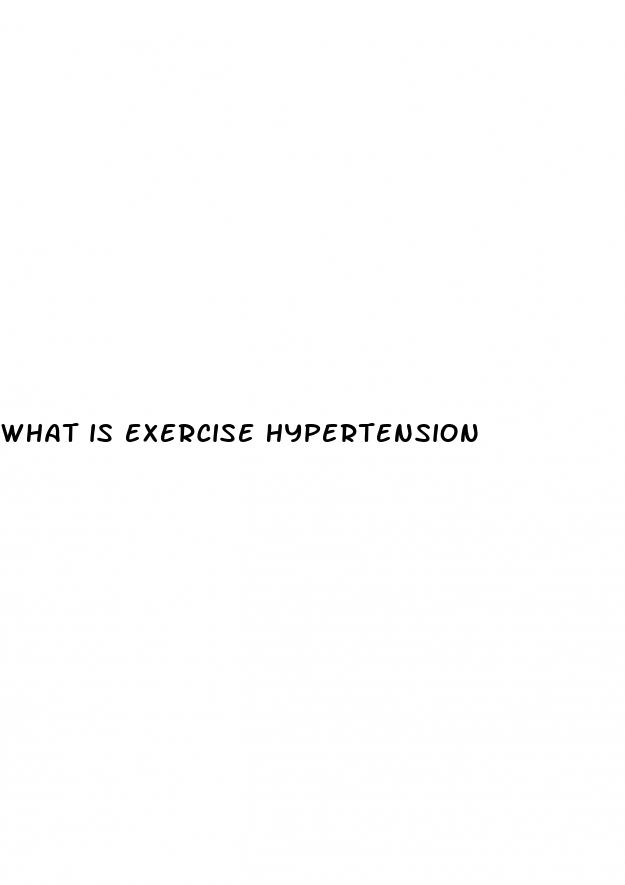 what is exercise hypertension