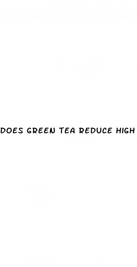 does green tea reduce high blood pressure