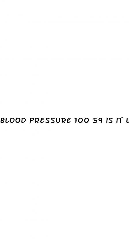 blood pressure 100 59 is it low