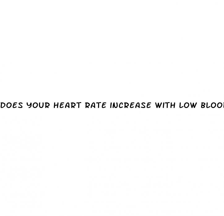 does your heart rate increase with low blood pressure