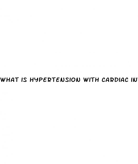 what is hypertension with cardiac involvment
