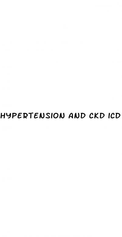 hypertension and ckd icd 10