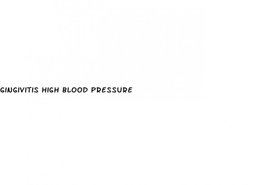 gingivitis high blood pressure