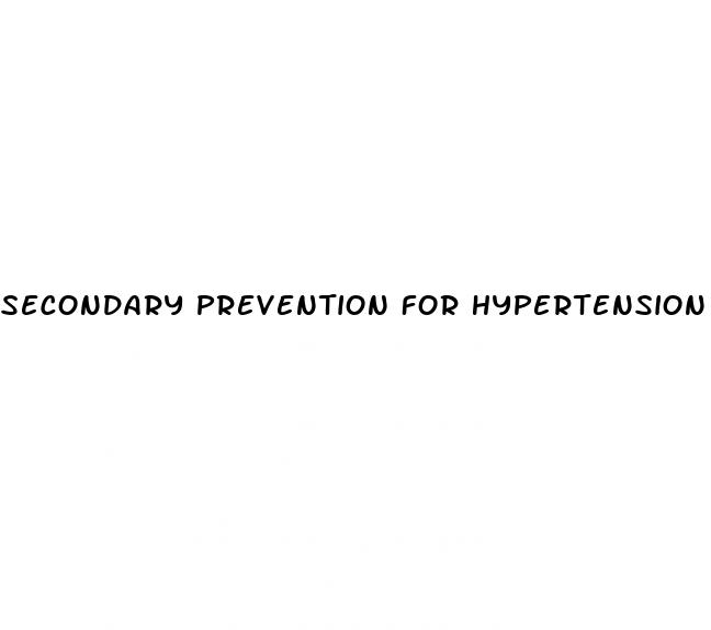 secondary prevention for hypertension