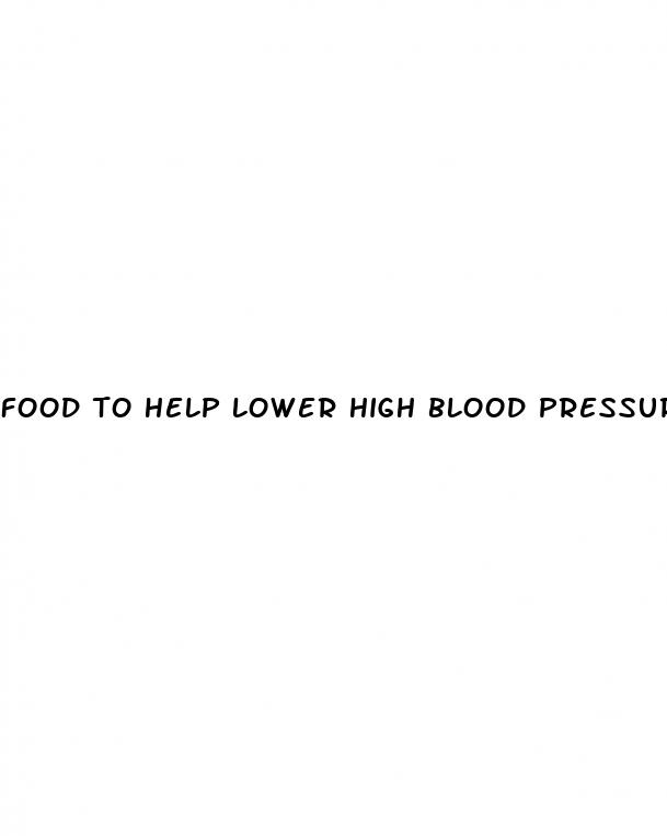 food to help lower high blood pressure