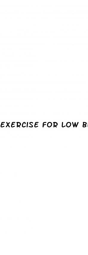 exercise for low blood pressure