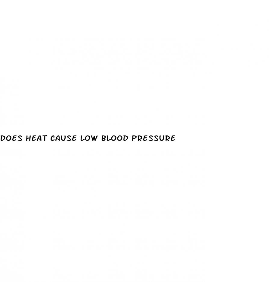 does heat cause low blood pressure