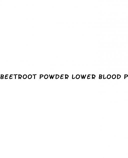 beetroot powder lower blood pressure