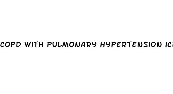 copd with pulmonary hypertension icd 10