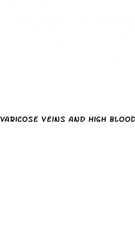 varicose veins and high blood pressure