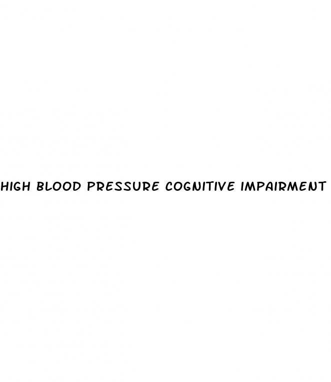 high blood pressure cognitive impairment