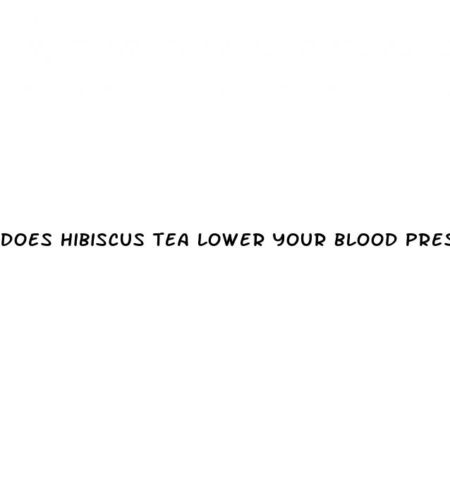 does hibiscus tea lower your blood pressure