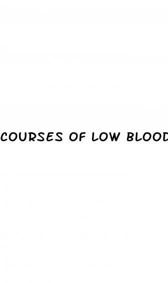 courses of low blood pressure