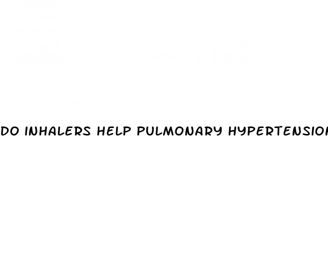 do inhalers help pulmonary hypertension