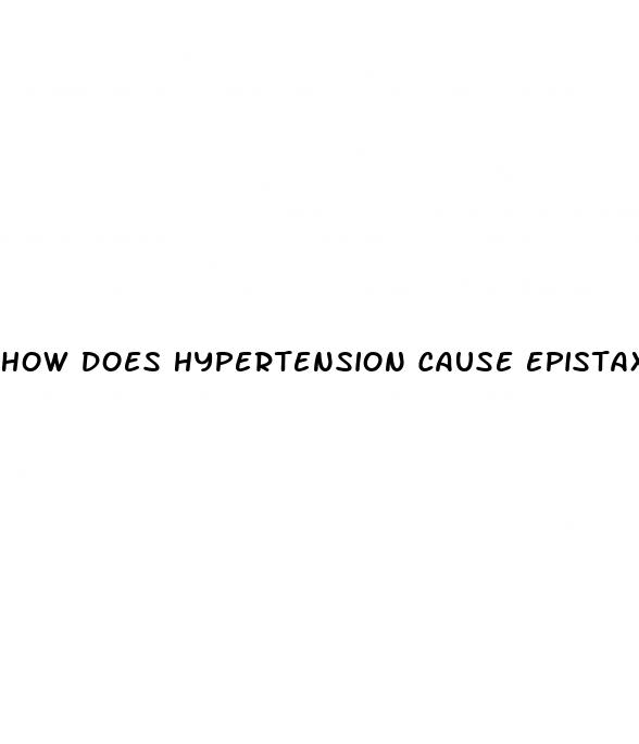 how does hypertension cause epistaxis