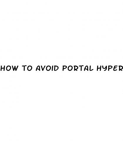 how to avoid portal hypertension