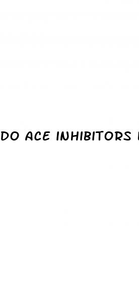 do ace inhibitors lower hypertension