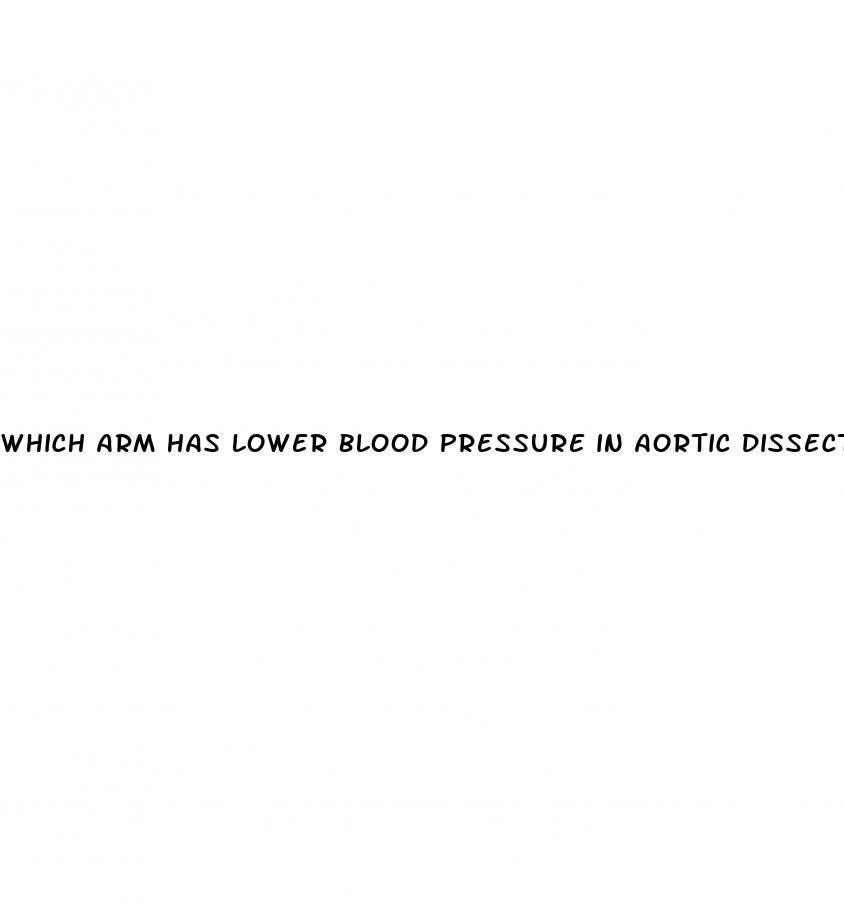 which arm has lower blood pressure in aortic dissection