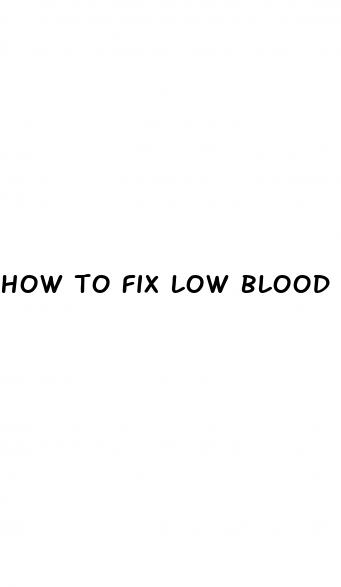 how to fix low blood pressure quick