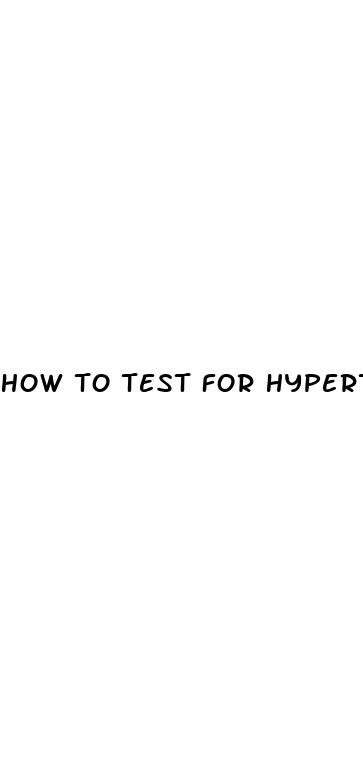 how to test for hypertension