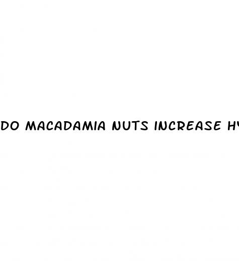 do macadamia nuts increase hypertension