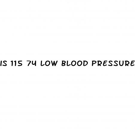 is 115 74 low blood pressure