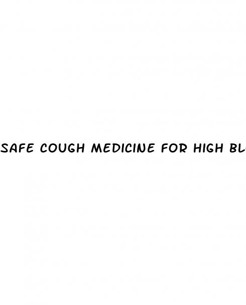 safe cough medicine for high blood pressure