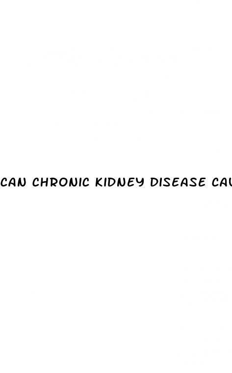 can chronic kidney disease cause high blood pressure