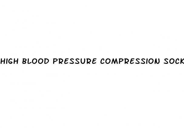 high blood pressure compression socks