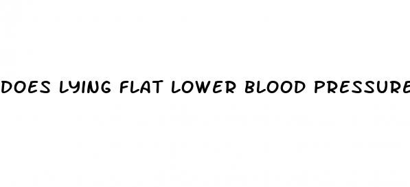 does lying flat lower blood pressure